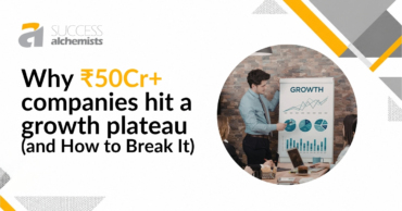 Why ₹50Cr+ Companies Hit a Growth Plateau (and How to Break It)