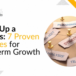 Scaling Up a Business: 7 Proven Strategies for Long-Term Growth